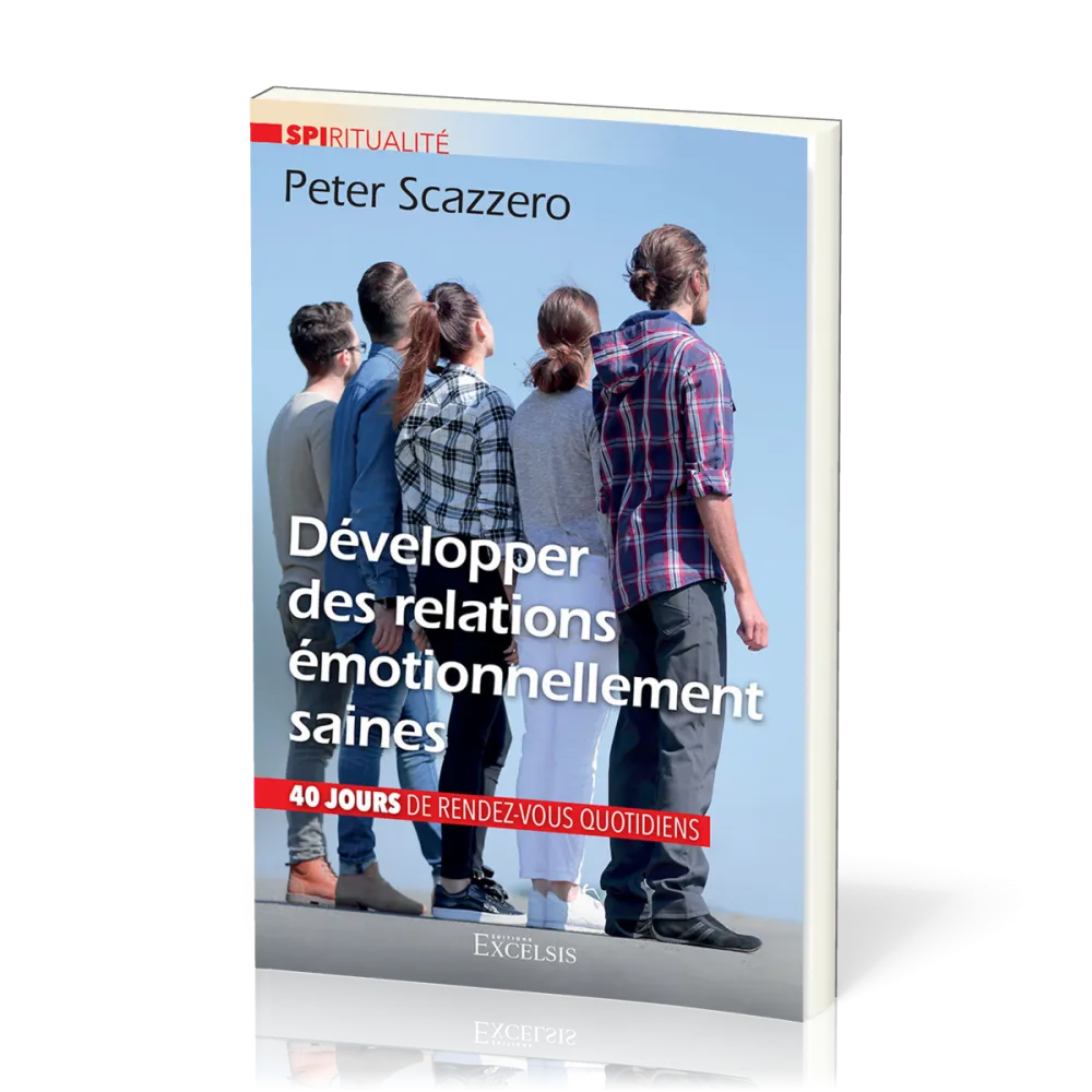 Développer des relations émotionnellement saines