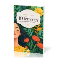 Dix femmes qui ont surmonté leur passé