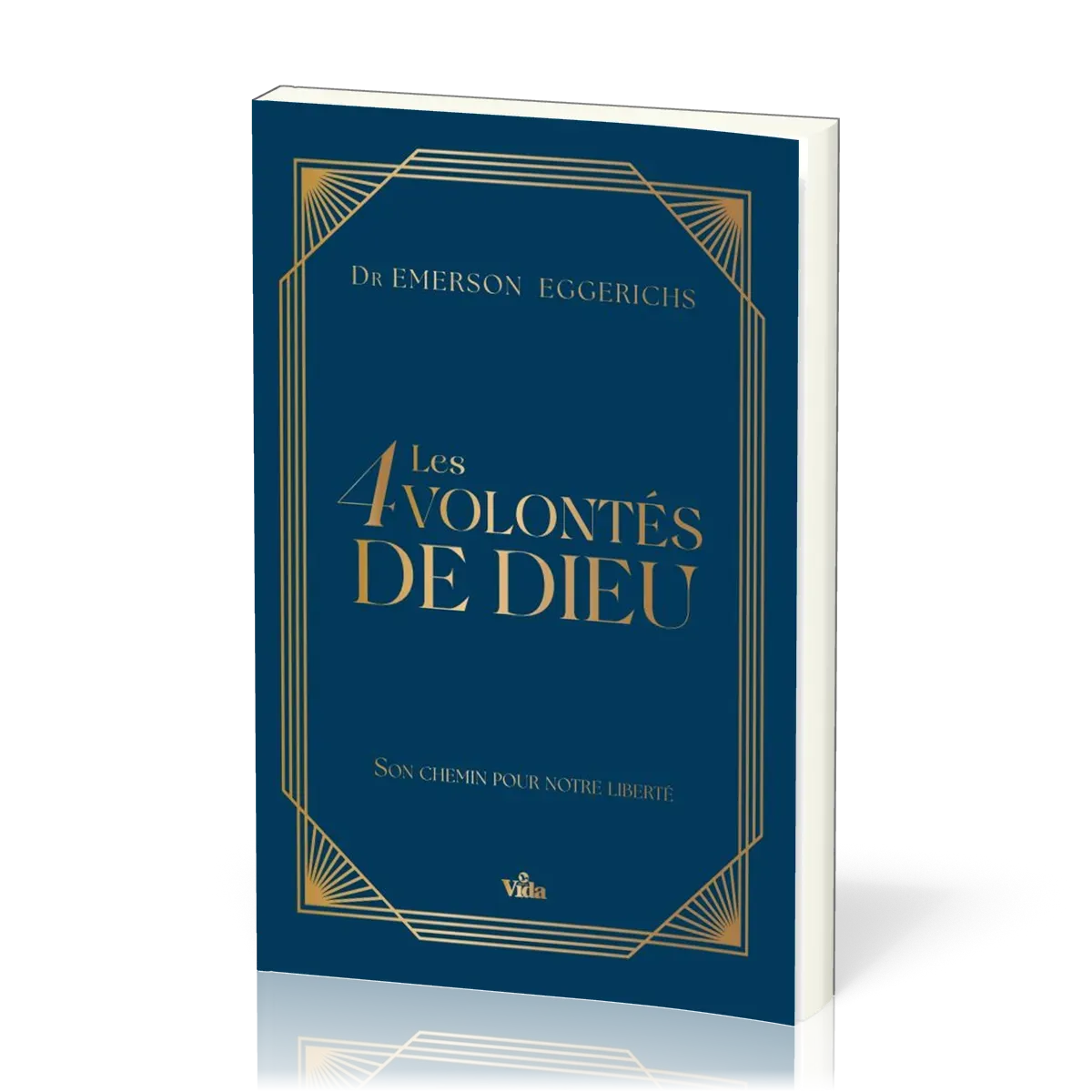 Les 4 (quatre) volontés de Dieu, son chemin pour notre liberté