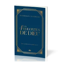 Les 4 (quatre) volontés de Dieu, son chemin pour notre liberté