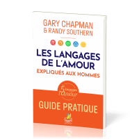 Langages de l'amour expliqués aux hommes
Guide pratique