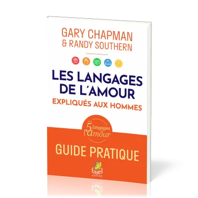 Langages de l'amour expliqués aux hommes Guide pratique