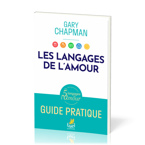 Langages de l’amour. Guide pratique