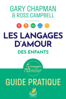 Langages d'amour des enfants Guide pratique