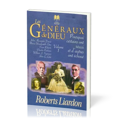 Généraux de Dieu 1 (Les) - Pourquoi certains ont réussi et d'autres ont échoué