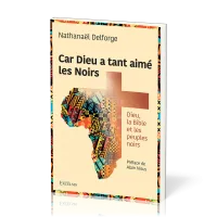 Car Dieu a tant aimé les Noirs