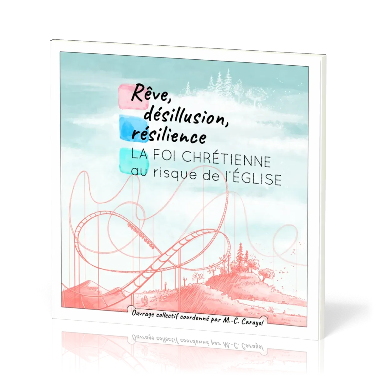 Rêve, désillusion, résilience