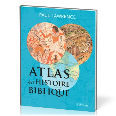Atlas de l’histoire biblique, deuxième édition