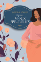 Dix (10) femmes, mères spirituelles