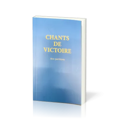 Chants de victoire (avec partition)