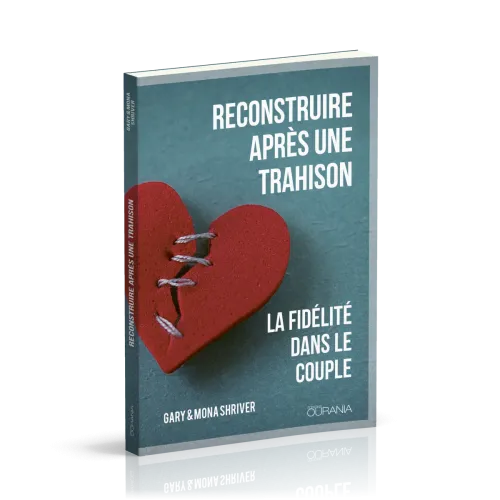 Reconstruire après une trahison