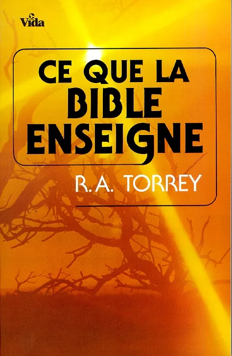 Ce que la Bible enseigne
