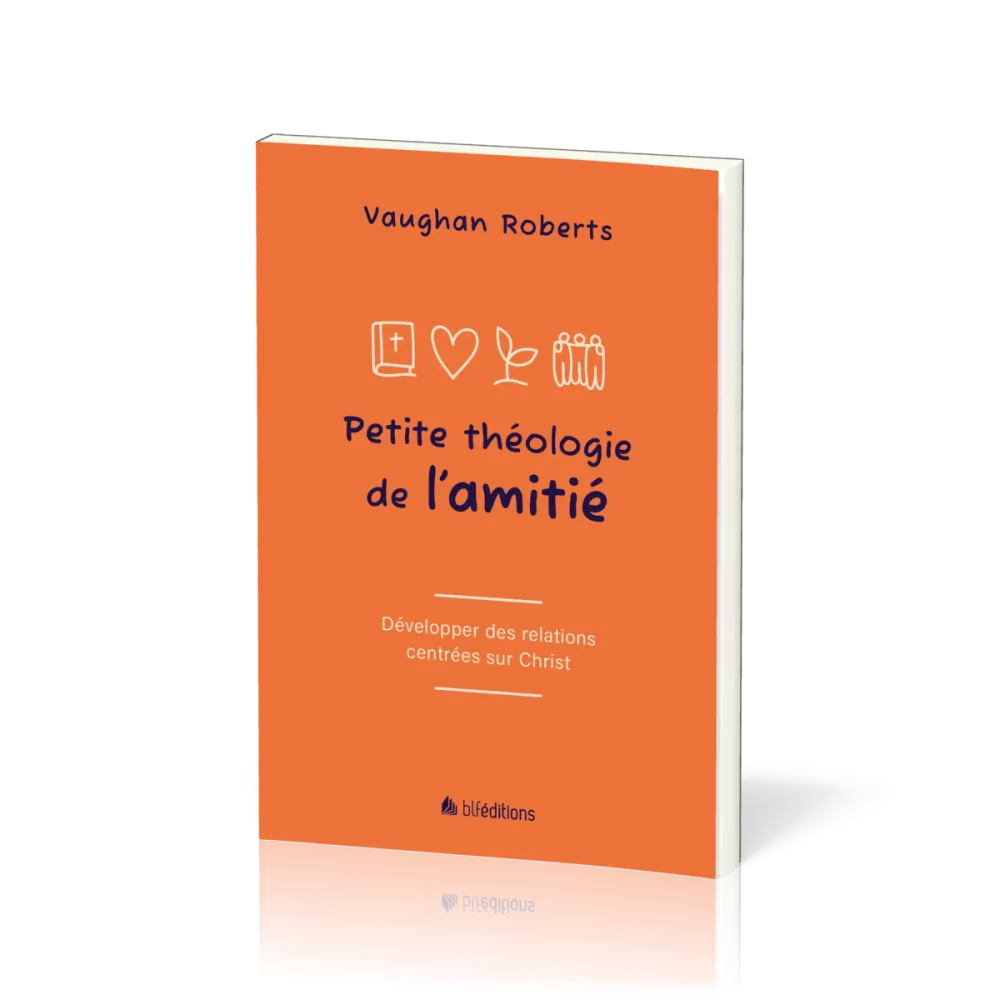 Petite théologie de l'amitié