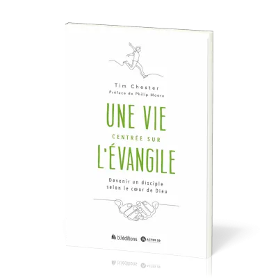 Une vie centrée sur l'Évangile
