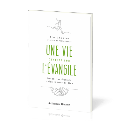 Une vie centrée sur l'Évangile