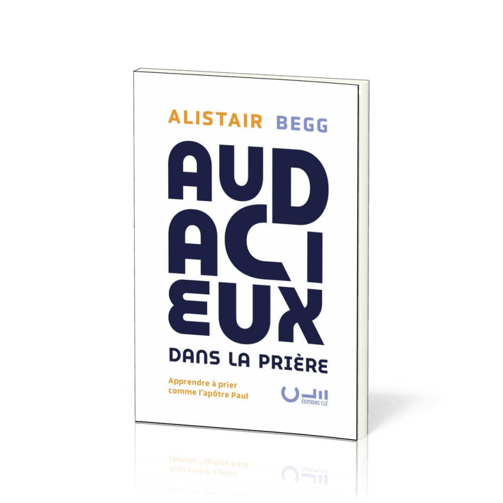Audacieux dans la prière