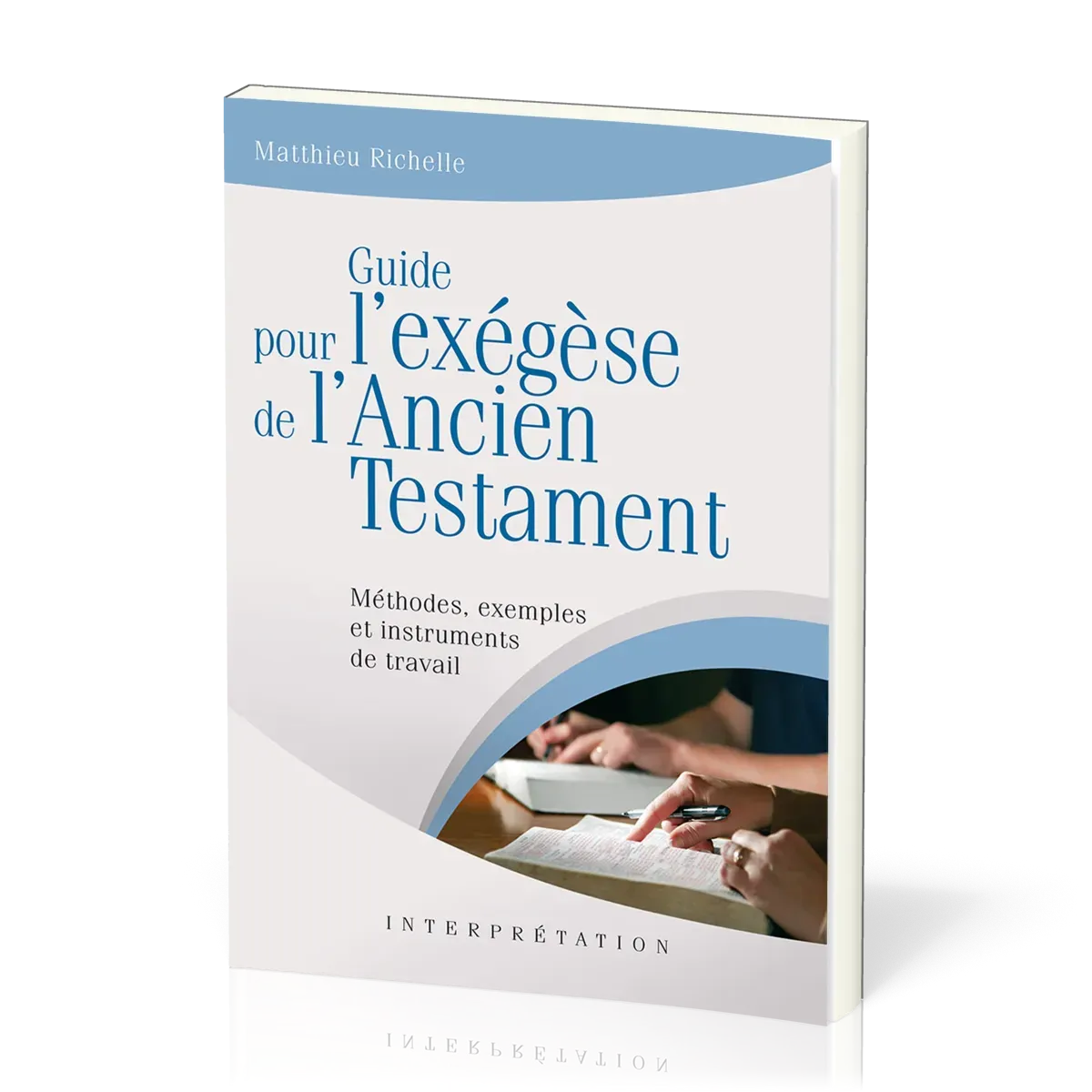 Guide pour l'exégèse de l'Ancien Testament