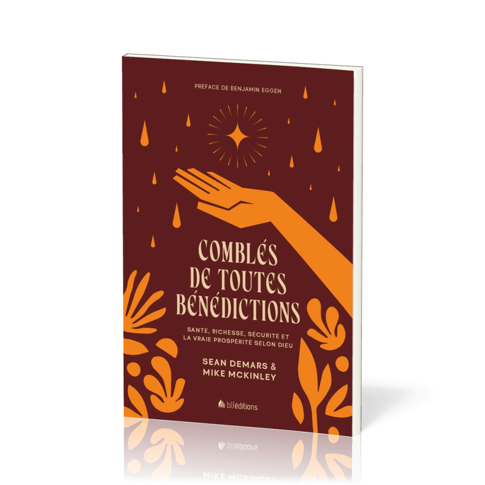 Comblés de toutes bénédictions