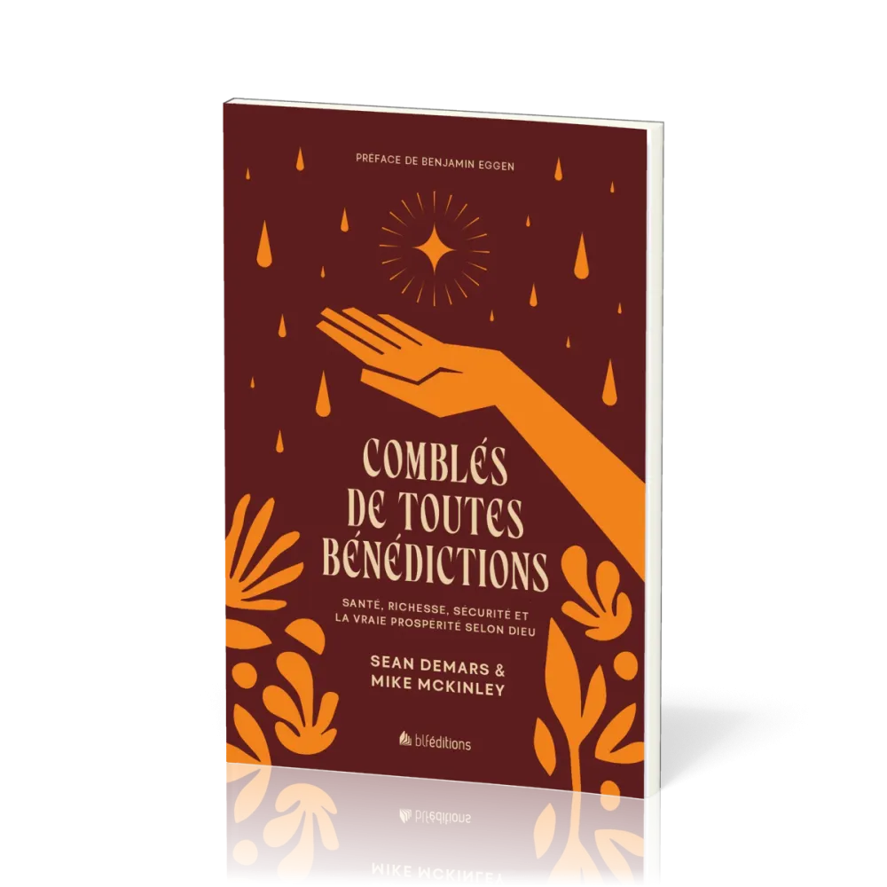 Comblés de toutes bénédictions