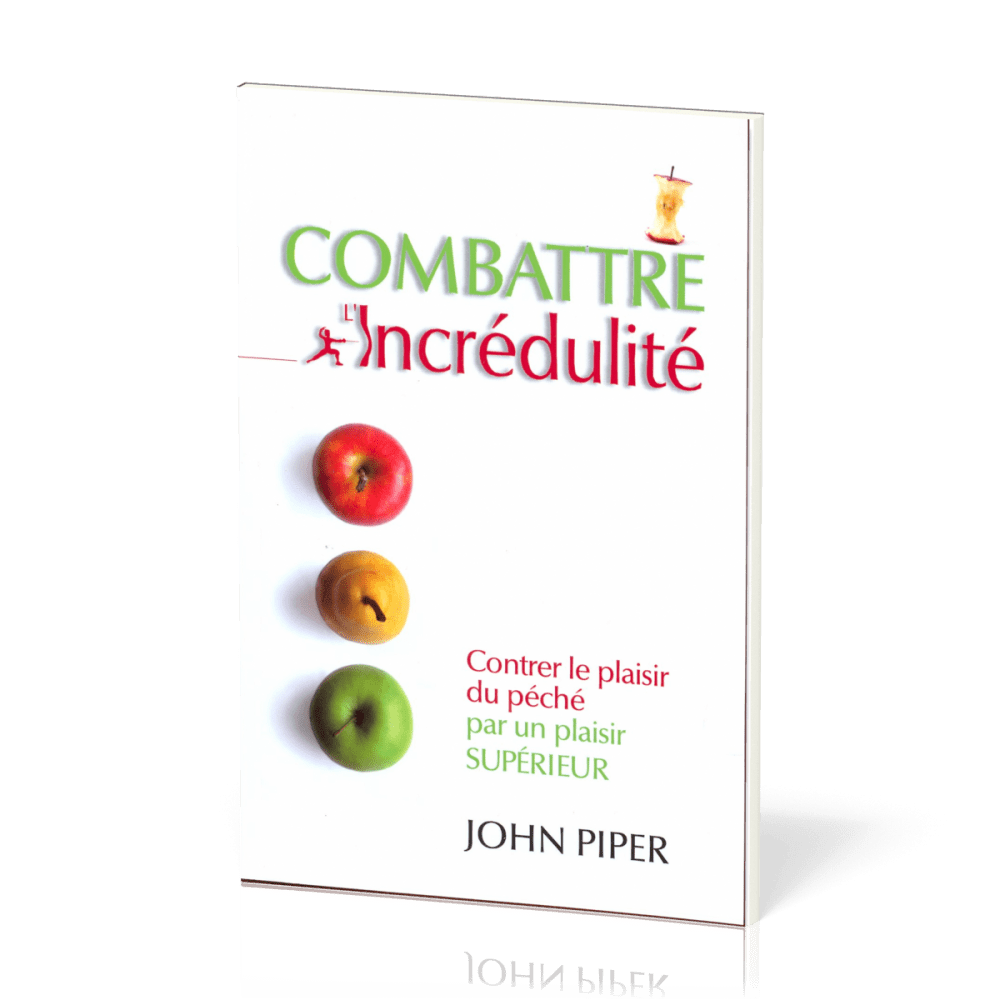 Combattre l’incrédulité