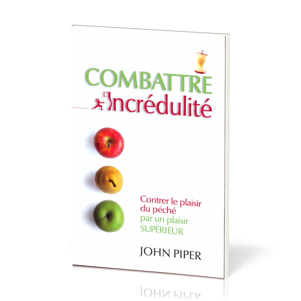 Combattre l’incrédulité