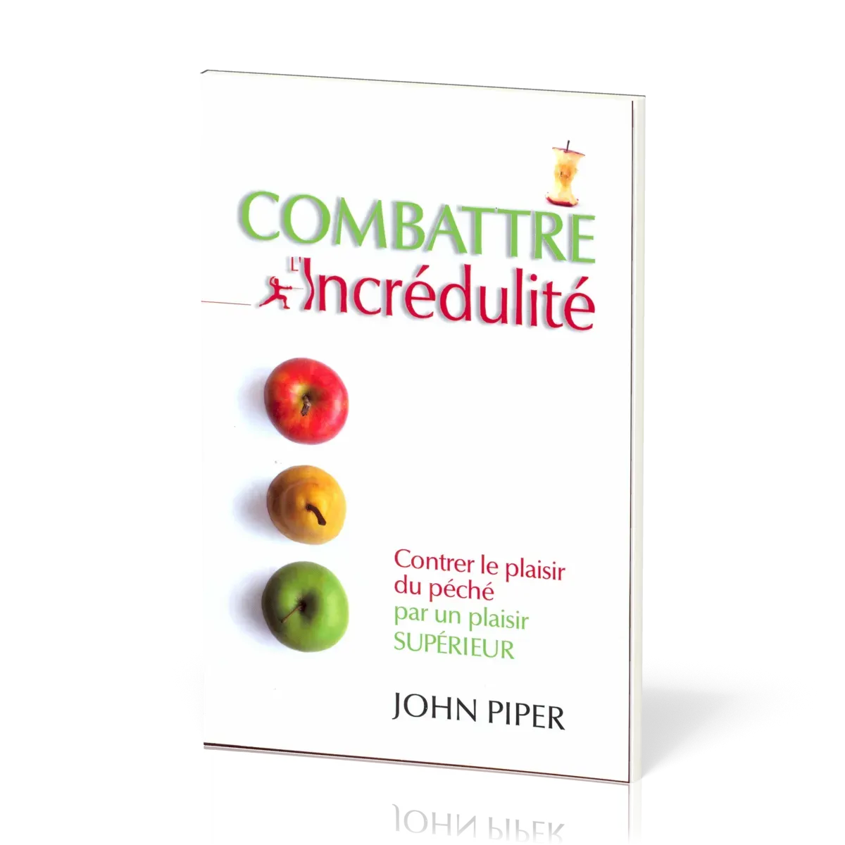 Combattre l’incrédulité