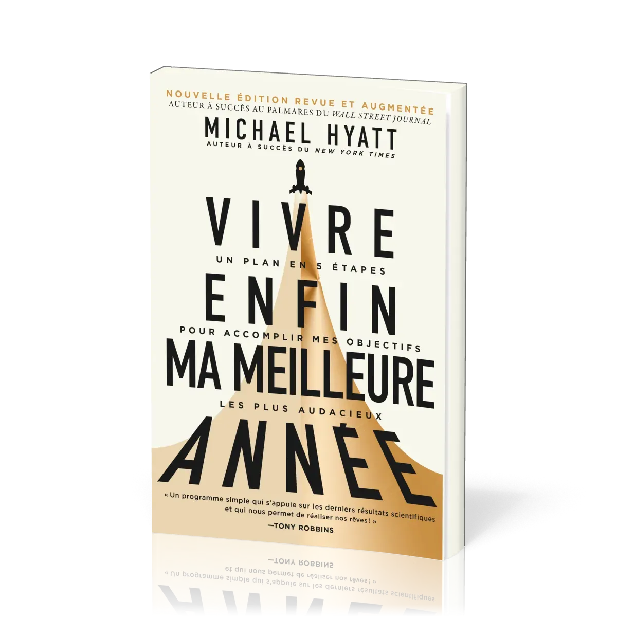 Vivre enfin ma meilleure année (Nouvelle édition revue et augmentée)