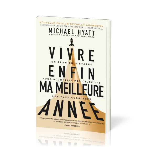 Vivre enfin ma meilleure année (Nouvelle édition revue et augmentée)
