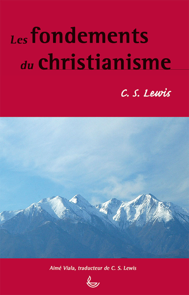 Fondements du Christianisme (Les)