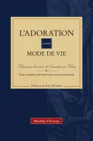 Adoration comme mode de vie (L')