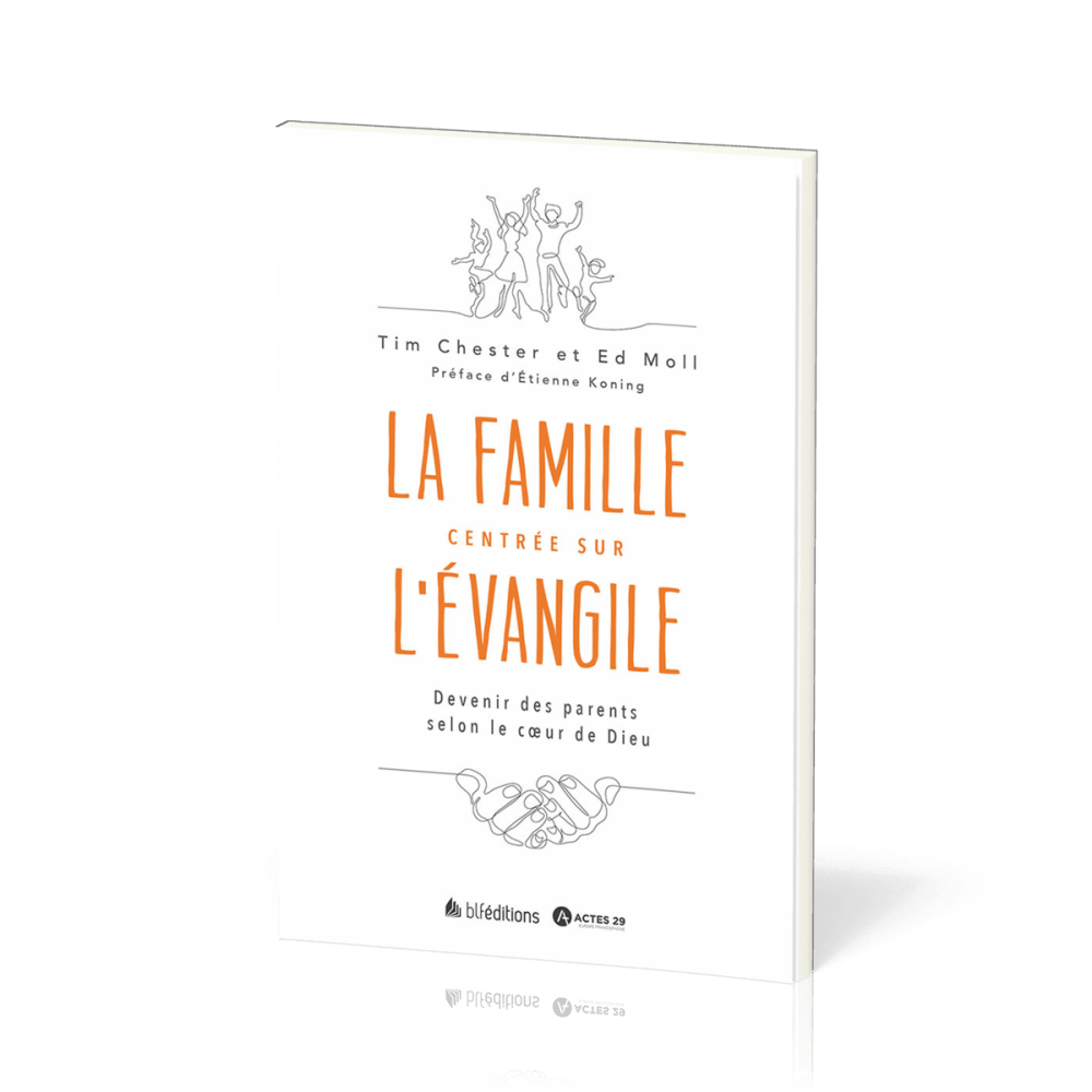Parents centrés sur l'Évangile
