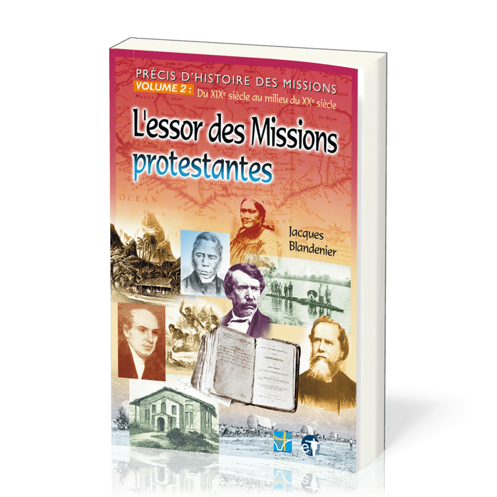 L’essor des missions protestantes Précis d’histoire des missions 2