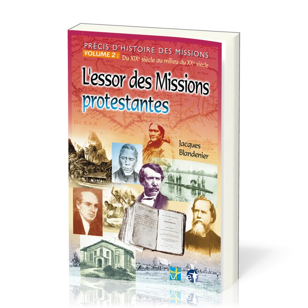 L’essor des missions protestantes Précis d’histoire des missions 2