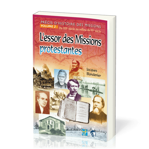 L’essor des missions protestantes Précis d’histoire des missions 2