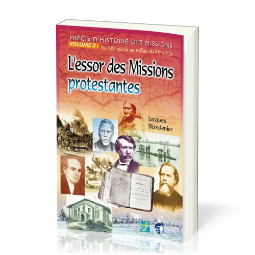 L’essor des missions protestantes Précis d’histoire des missions 2