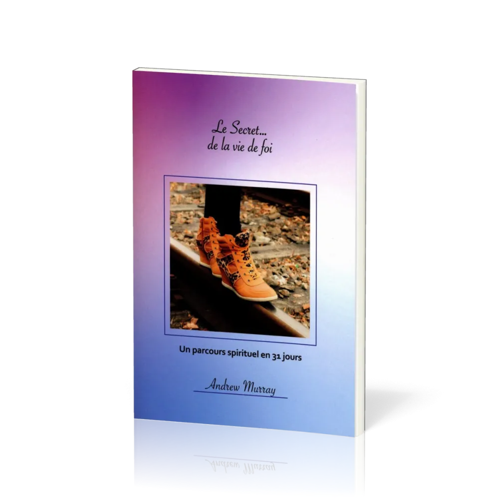 Secret... de la vie de foi