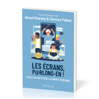 Les écrans, parlons-en !