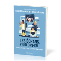Les écrans, parlons-en !