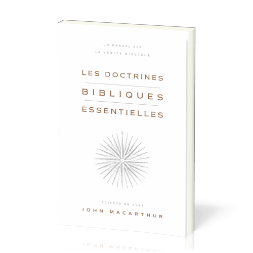 Les doctrines bibliques essentielles