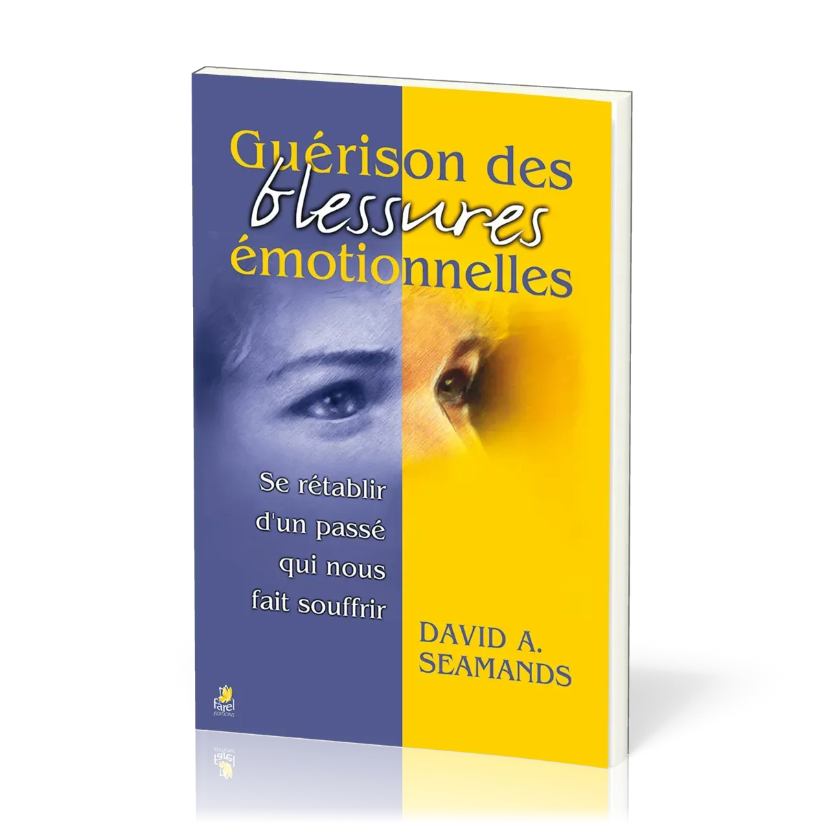 Guérison des blessures émotionnelles