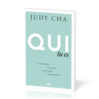 Qui tu es