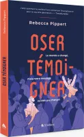 Oser témoigner