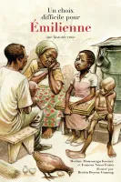 Un choix difficile pour ﻿Émilienne : ﻿une histoire vraie