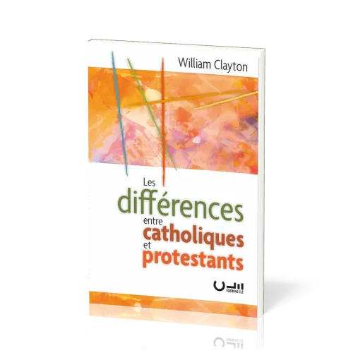 Les différences entre catholiques et protestants