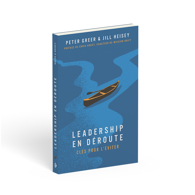  Leadership en déroute 
 Peter GREER / Jill HEISEY 