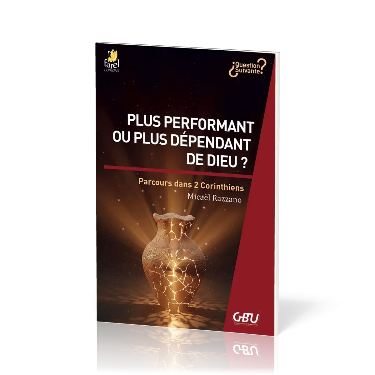  Plus performant ou plus dépendant de Dieu ? 
 Micaël RAZZANO 