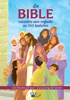 Bible racontée aux enfants en 365 histoires (La)