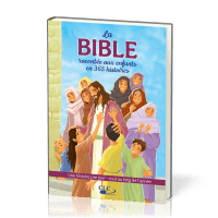 Bible racontée aux enfants en 365 histoires (La)