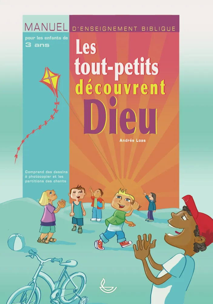 Tout-petits découvrent Dieu (Les)