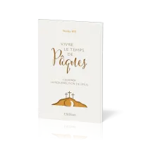 Vivre le temps de Pâques